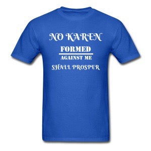 No Karen unisex shirt