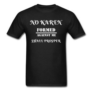 No Karen unisex shirt